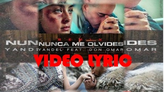 Yandel - Nunca me Olvides (Remix) ft. Don Omar (video lyric)