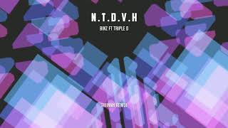 NGUYÊN TEAM ĐI VÀO HẾT | #NTDVH - BINZ X TRIPLE D ( Thiinnh Remix )
