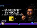 08 - JavaScript Symbols | JavaScript Beginners  Series 2021