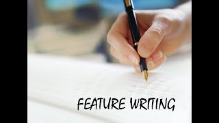 Feature Writing: The Basics