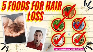 5 AMAZING FOODS TO STOP HAIR FALL 2025 || 5 AMAZING FOODS TO STOP HAIR FALL ||@EthelAllera