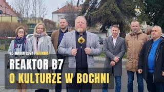 Reaktor B7 o kulturze w Bochni [25.03.2024]