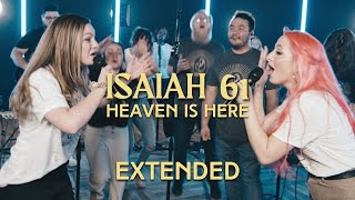Isaiah 61 - Heaven Is Here (extended) | JesusCo Live Worship | by Emma Graham & Jessica-Rose Stealy