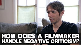 How Does A Filmmaker Handle Negative Criticism Of Their Movie? by Sean Baker