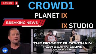 CROWD1 BREAKING NEWS PLANET IX | MINDOE | METAVERSY | @wakeup999 @WWtrip @BESTSHOPPING4YOU