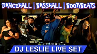 DJ LESLIE LIVE SET #1 | DANCEHALL | BASSHALL | BOOTYBEATS