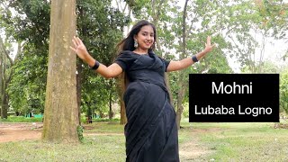 Mohni || Lubaba Logno || Dance Cover