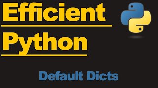 Python 3 - Work Smarter with Default Dictionaries!