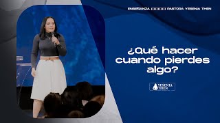 ¿QUE HACER CUANDO PIERDES ALGO?  › › • Pastora Yesenia Then