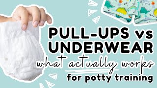 Pull-Ups vs. Underwear: What Actually Works for Potty Training