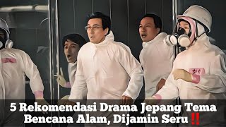 5 Rekomendasi Drama Jepang Tema Bencana Alam, Dijamin Seru‼️