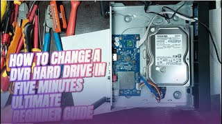 How to fix DVR, HDD Replacement, Power Supply Check, and Final Testing