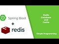 Spring Boot with Redis as Database and Cache | Redis Series PART2 | Simple Programming