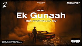 26. Ek Gunaah - Devel | Hindi Rap Song | Develization