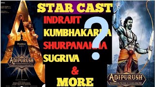 ADIPURUSH star cast speculations,rumours | adipurush PRABHAS | adipurush actors,actress | prabhas 22