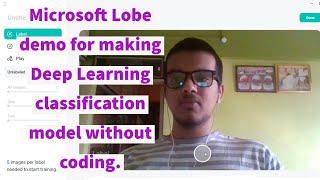 Making Deep Learning classifier without coding with LOBE.AI.. Thank you Microsoft!!!