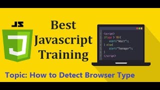 JavaScript Training - How to Detect Browser Type Easily