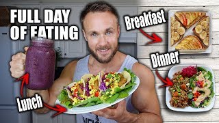 Full Day of Eating | Amazing Vegan Meals 🌱💪