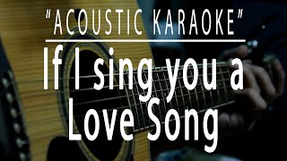 If I sing you a love song - Acoustic karaoke (Bonnie Tyler)
