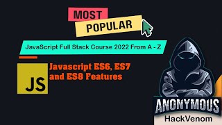Javascript ES6, ES7 and ES8 Features | JavaScript Operators | @HackVenom1