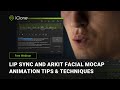 [Webinar] Lip Sync and ARKit Facial Mocap Animation Tips & Techniques