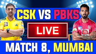 LIVE: CSK vs PBKS Live Match Score&Commentary ||Chennai vs Panjab, 8th Match Live Ipl Match Today||