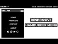 How To Create a Hamburger Menu in HTML , CSS and Javascript |   Responsive Navigation Menu