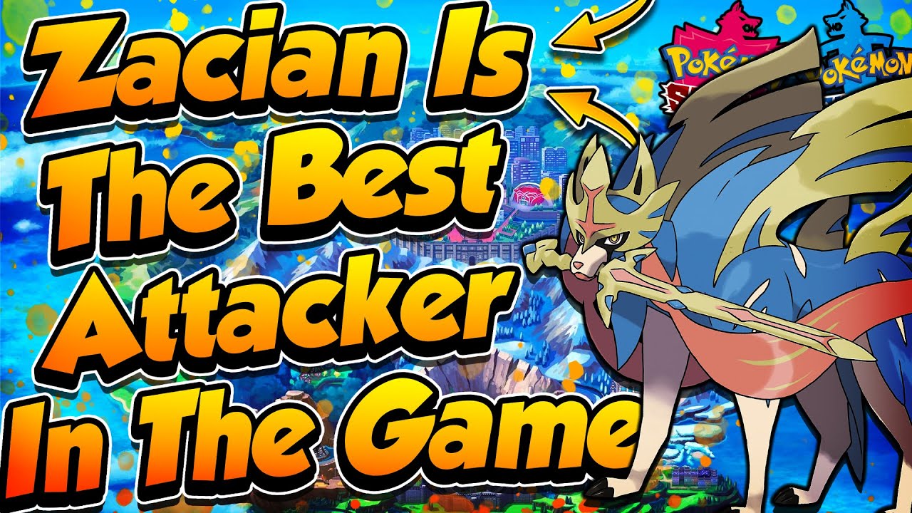 ZACIAN Is The BEST PHYSICAL ATTACKER! - Pokémon Sword And Shield ...