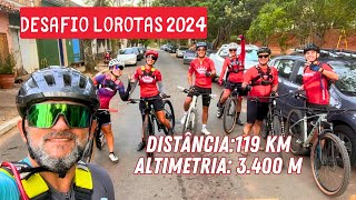 Desafio Lorotas 2024: 119 km e Subidas Insanas!