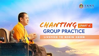 Chanting Group Practice (Part 6)