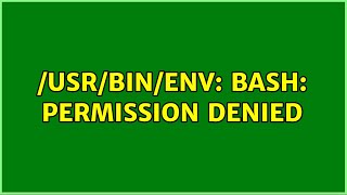 /usr/bin/env: bash: Permission denied (2 Solutions!!)