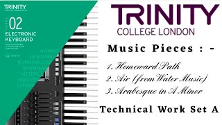 Trinity Grade 2 EKB Exam Music Pieces and Technical Work Set A | Air, Arabesque and Homeward Path