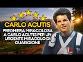 ✨ PREGHIERA MIRACOLOSA A CARLO ACUTIS PER UN URGENTE MIRACOLO DI GUARIGIONE