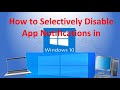 How to Selectively Disable Notifications in Windows 10