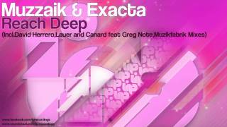 Muzzaik \u0026 Exacta - Reach Deep