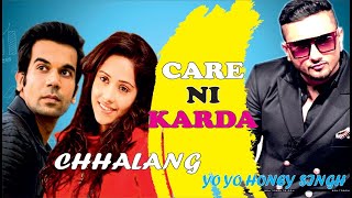Chhalaang ||Care Ni Karda | Rajkummar R, Nushrratt B | Yo Yo Honey Singh, Alfaaz, Hommie Dilliwala |