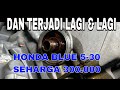 BELI HONDA BLUE 300.000 DAN HASILNYA????