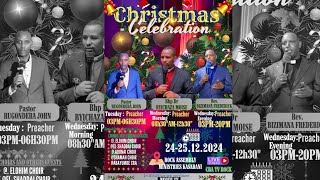 CHRISMAS CELEBRATION | DAY 2| 25.12.2024 | With  REV. BIZIMANA FREDERICK