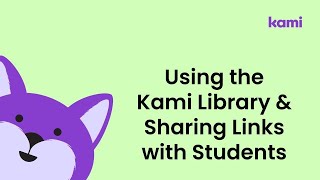 Link Sharing & Kami Library