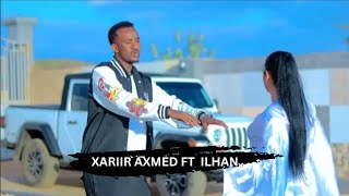 XARIIR AXMED FT ILHAAN CISHQI  | I AAMIN | OFFICIAL VEDIO 2023