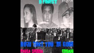 DFinest-Gone Ft Eman And Paula Sierra (Mastered By Eman)