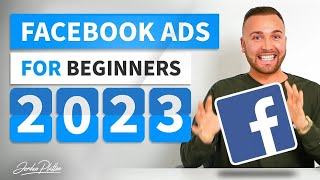 Facebook Ads Tutorial 2023 - How to Create Facebook Ads For Beginners (COMPLETE GUIDE)