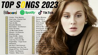 Pop Hits 2023 ( Latest English Songs 2023 )  - Billboard Top Hot 100 💕 Pop Music 2023 New Song