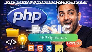 PHP Operators Explain in Bangla | Arithmetic, Logical, Comparison & Ternary Operator