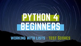 Beginning Python - Lists Example Program Test Scores