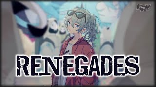 Nightcore - Renegades 「Lyrics」// ONE OK ROCK