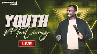 Live - Youth Meeting With Pastor Gersson Edinbaro | Powercentral Church