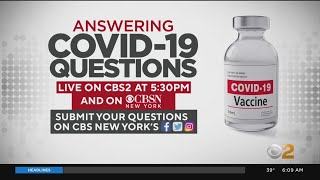 CBS2 Answers Your COVID-19 Questions