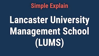 What Is Lancaster University Management School (LUMS)?