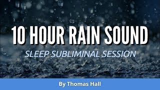 Law of Attraction - Get What You Want - (10 Hour) Rain Sound - Sleep Subliminal - By Minds in Unison